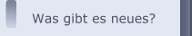Was gibt es neues?